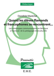 Quand des élèves flamands et francophones se rencontrent... les stéréotypes communautaires en Belgique à l'épreuve de la pédagogie interculturelle