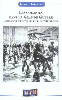 LES COLONIES DANS LA GRANDE GUERRE
