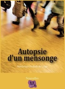 Autopsie d'un mensonge