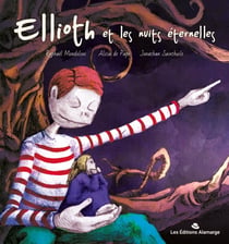Ellioth et les nuits éternelles : Ellioth et les nuits éternelles