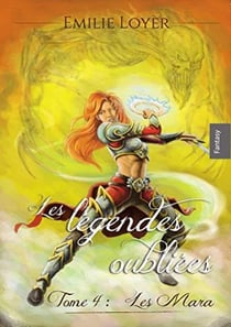Les légendes oubliées Tome 4 : les mara