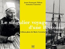 Le singulier voyage d'une Bretonne, l'album photo de Marie-Corentine Tome 1