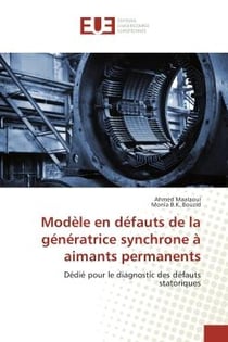 Modele en defauts de la generatrice synchrone A aimants permanents : Dedie pour le diagnostic des defauts statoriques