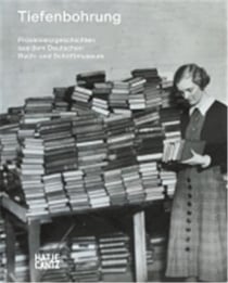Tiefenbohrung provenienzgeschichten aus dem deutschen buch- und schriftmuseum