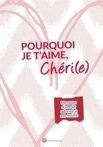 Pourquoi je t'aime, chéri(e)
