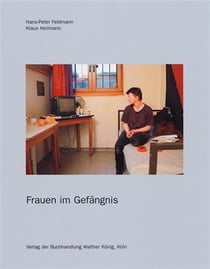 Hans-peter feldmann heilmann, klaus. frauen im gefangnis /allemand