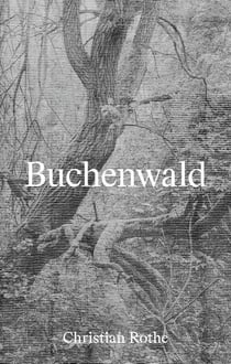Buchenwald : Christian Rothe