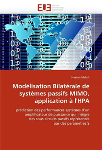 Modelisation bilaterale de systemes passifs mimo, application a l'hpa