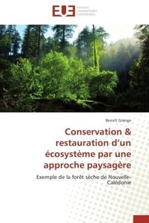 Conservation & restauration d'un écosystème par une approche paysagère