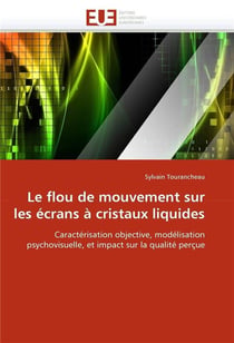Le flou de mouvement sur les ecrans a cristaux liquides
