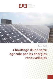 Chauffage d'une serre agricole par les energies renouvelables