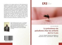 La prevalence du paludisme chez les enfants de 0 a 5 ans - cas de l'hopital general de reference gec