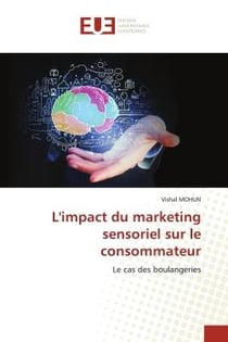 L'impact du marketing sensoriel sur le consommateur : le cas des boulangeries