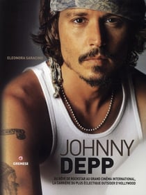 Johnny Depp - du rêve de rockstar au grand cinéma international