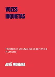Vozes inquietas : Poemas e Escutas da Experiência Humana