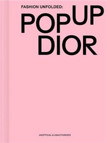 Fashion unfolded : Pop up Dior