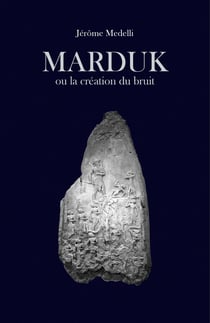 Marduk - ou la création du bruit