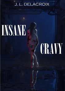 Insane cravy