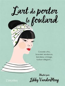 L'Art De Porter Le Foulard