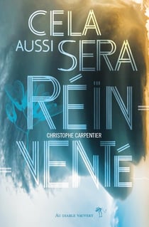 Cela aussi sera réinventé