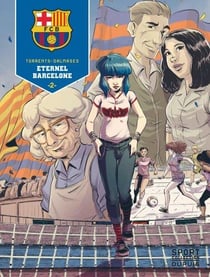 F.C. Barcelone Tome 2 : éternel Barcelone