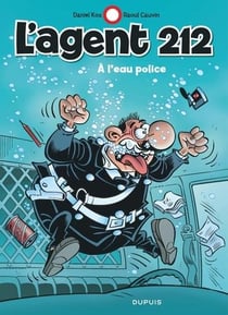 L'agent 212 Tome 26 : à l'eau police