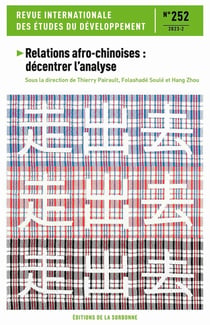 Revue internationale des études du développement n.252 : Relations afro-chinoises : décentrer l'analyse