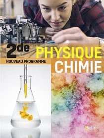 Physique chimie, 2de - manuel élève (édition 2019)