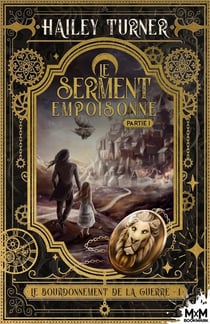 Le bourdonnement de la guerre Tome 1 : le serment empoisonné
