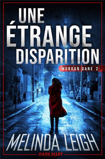 Morgan Dane Tome 2 : Une étrange disparition