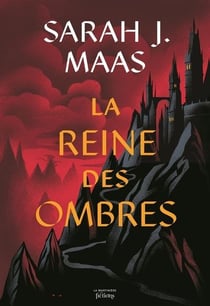 Throne of Glass - Le Trône de verre Tome 4 : La reine des ombres