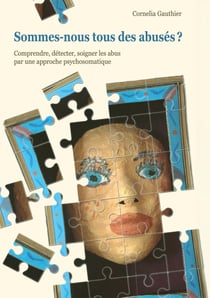 Sommes-nous tous des abusés ?