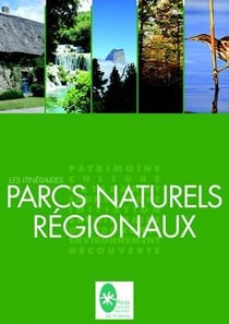 PARCS NATURELS REGIONAUX