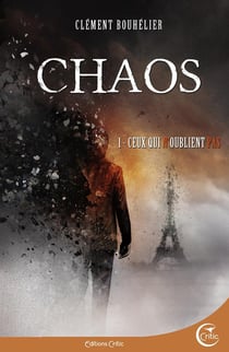 Chaos Tome 1 - ceux qui n'oublient pas
