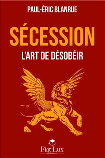 Sécession - l'art de désobéir