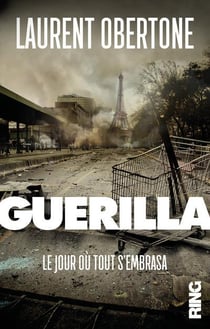 Guerilla t.1 - le jour ou tout s'embrasa