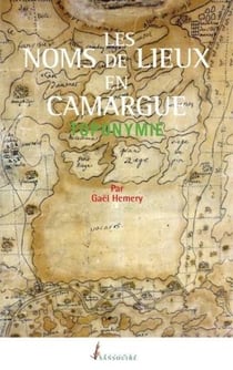 Les noms des lieux en Camargue : toponymie