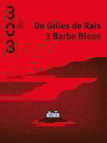 De Gilles de Rais à Barbe Bleue