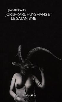 Joris-karl huysmans et le satanisme