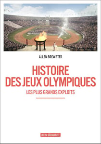 Histoire des jeux olympiques - les plus grands exploits