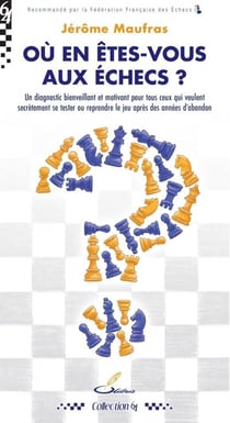 Où en êtes-vous aux échecs ?