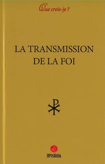 La transmission de la foi