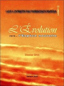 Les livrets de Personocratia : l'évolution vers... l'espèce nouvelle - livret 1 version 2020
