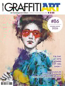 Graffiti Art n°86 : Le Street Art, hier, ici et demain - Décembre 2025/Janvier 2026