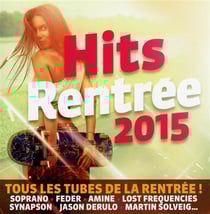 Hits rentrée 2015