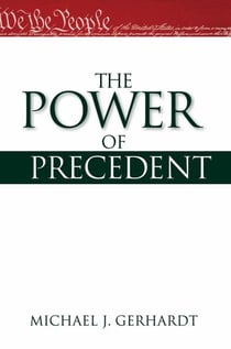 THE POWER OF PRECEDENT
