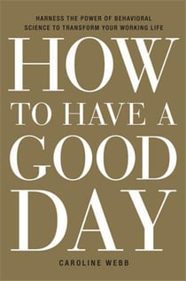 How to have a good day