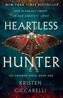 Heartless Hunter - The Crimson Moth : Book 1
