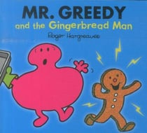 Mr. greedy and the gingerbread man