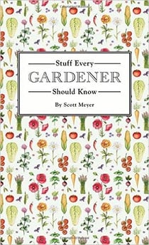 Stuff every gardener should know